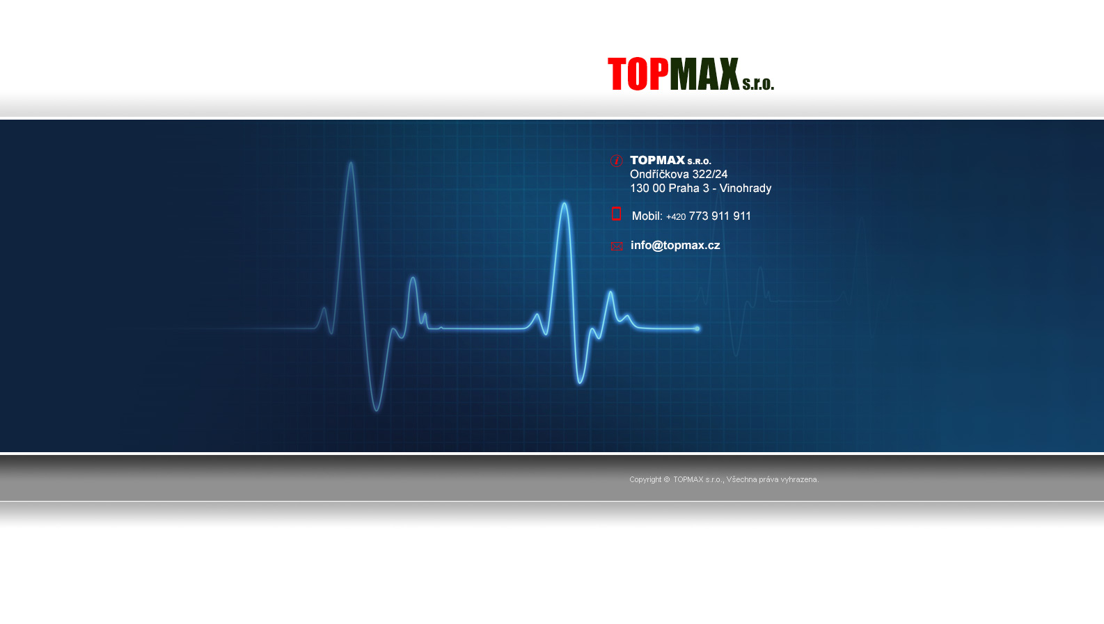 TopMax s.r.o., Ondříčkova 322/24, Praha 3, 222 722 537